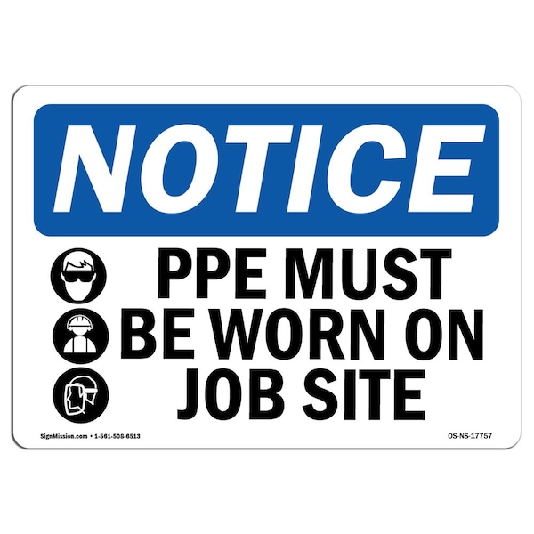 OSHA Sign, PPE Must Be Worn On Job Site With Symbol, 10in X 7in Aluminum, 10" W, 7" H, Landscape